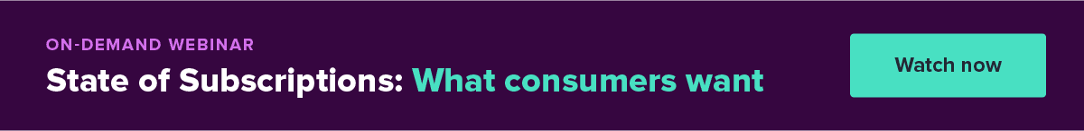 OD webinar - State of Subscriptions: What consumers want